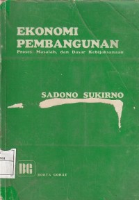 Image of ekonomi pembangunan proses, masalah dan dasar kebijaksanaan