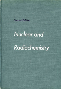 Image of nuclear and radiochemistry second edition