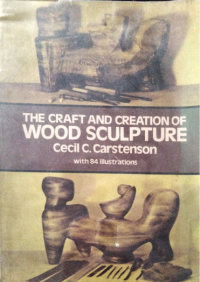 Image of The Craft and Creation of Wood Sculpture